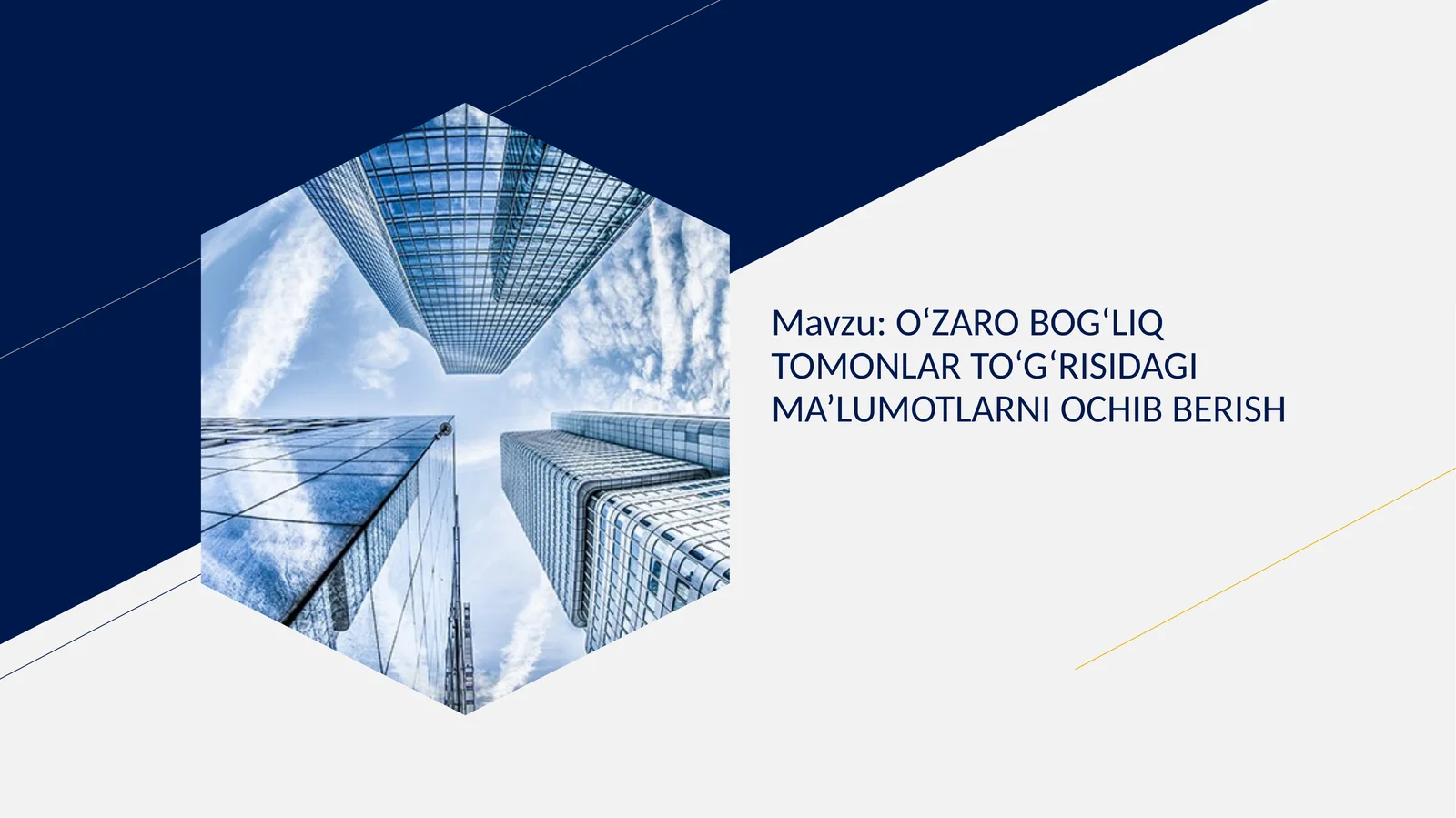 O‘ZARO BOG‘LIQ TOMONLAR TO‘G‘RISIDAGI MA’LUMOTLARNI OCHIB BERISH