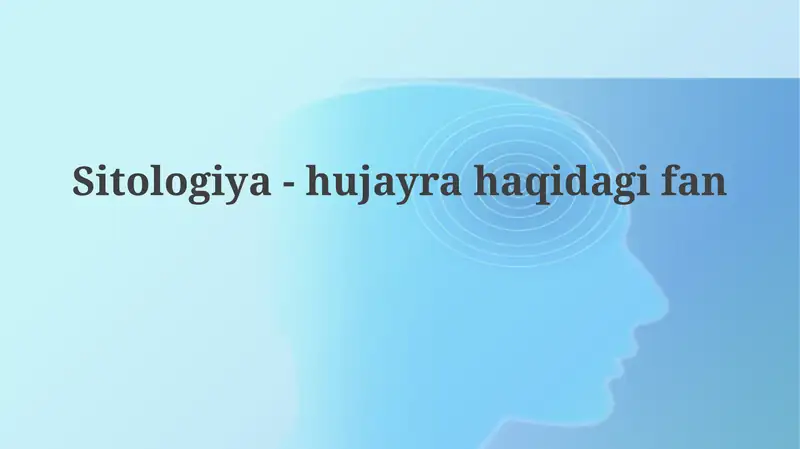 Sitologiya-hujayra haqida fan