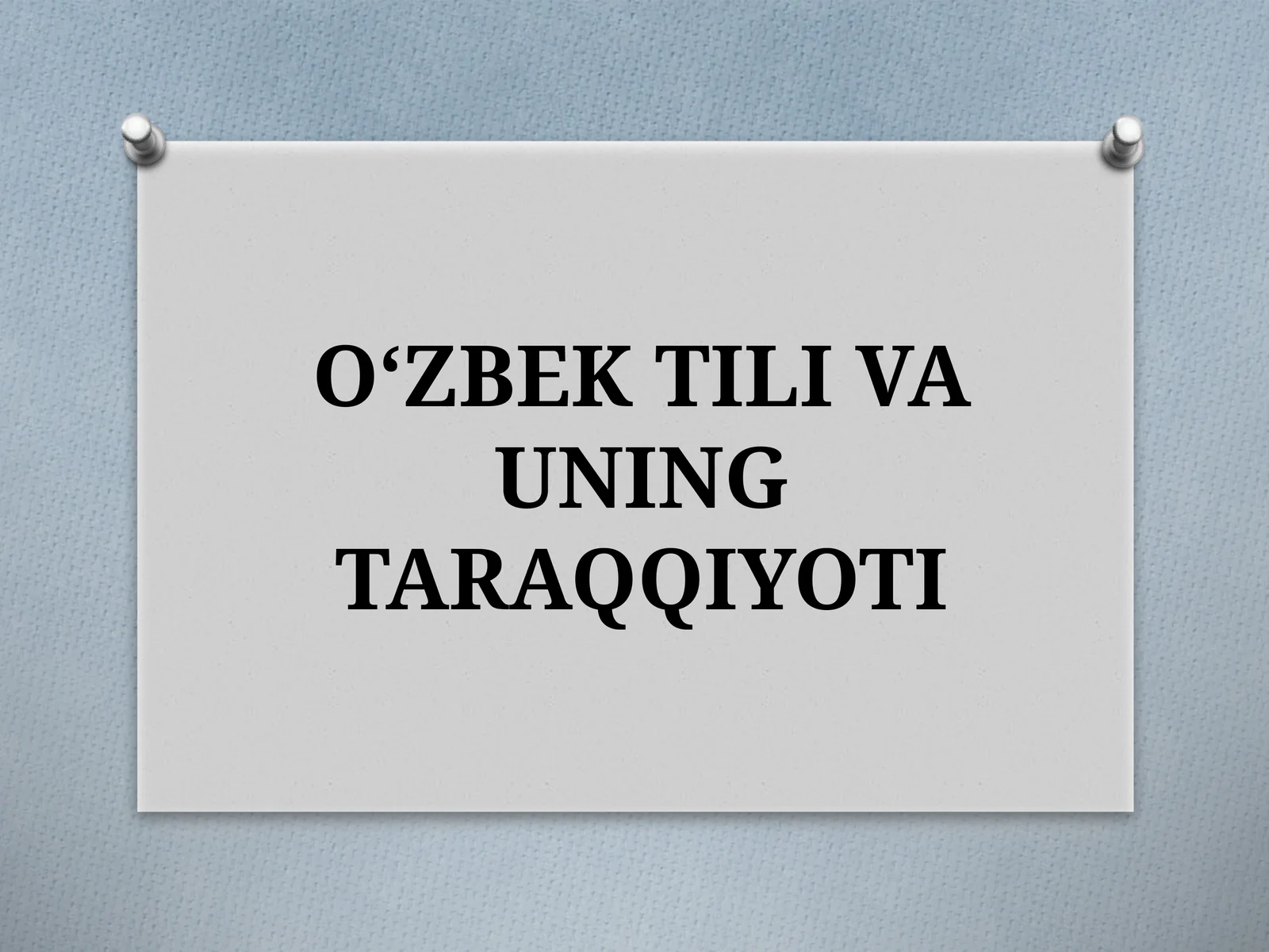 O‘ZBEK TILI VAUNING TARAQQIYOTI