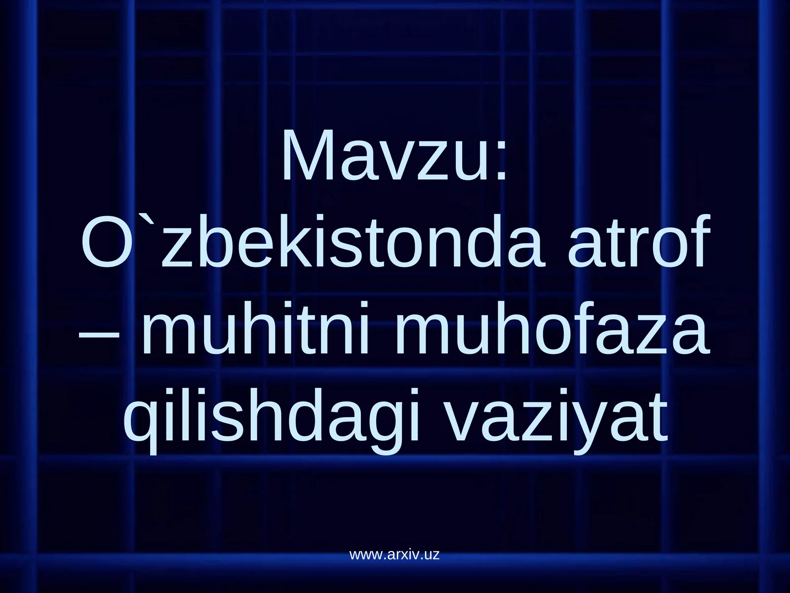 Tabiatni muhofaza qilishda huquqiy bazaning yaratilishi