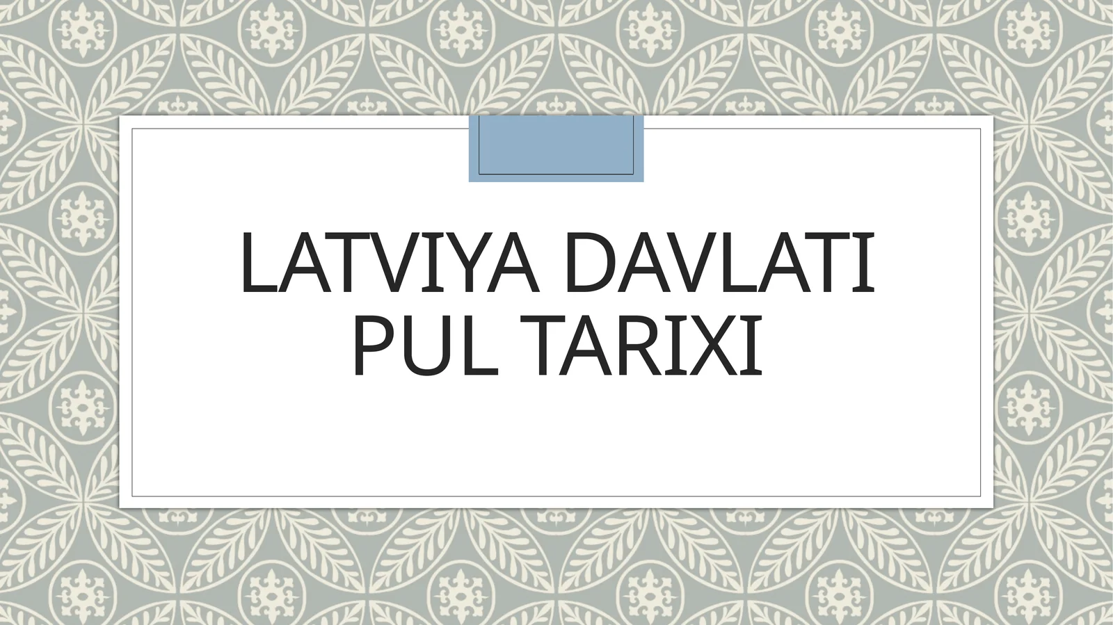 Latviya davlati pul tarixi
