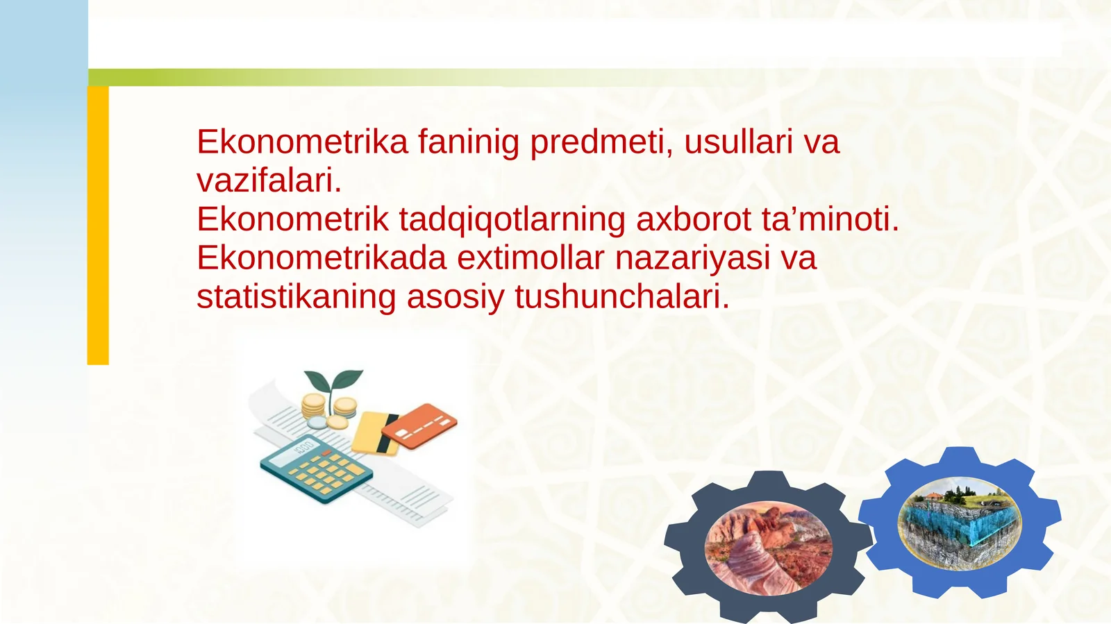 Ekonometrika fanining predmeti, usullari va vazifalari