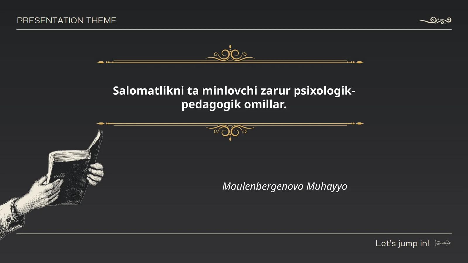 Salomatlikni ta minlovchi zarur psixologik-pedagogik omillar