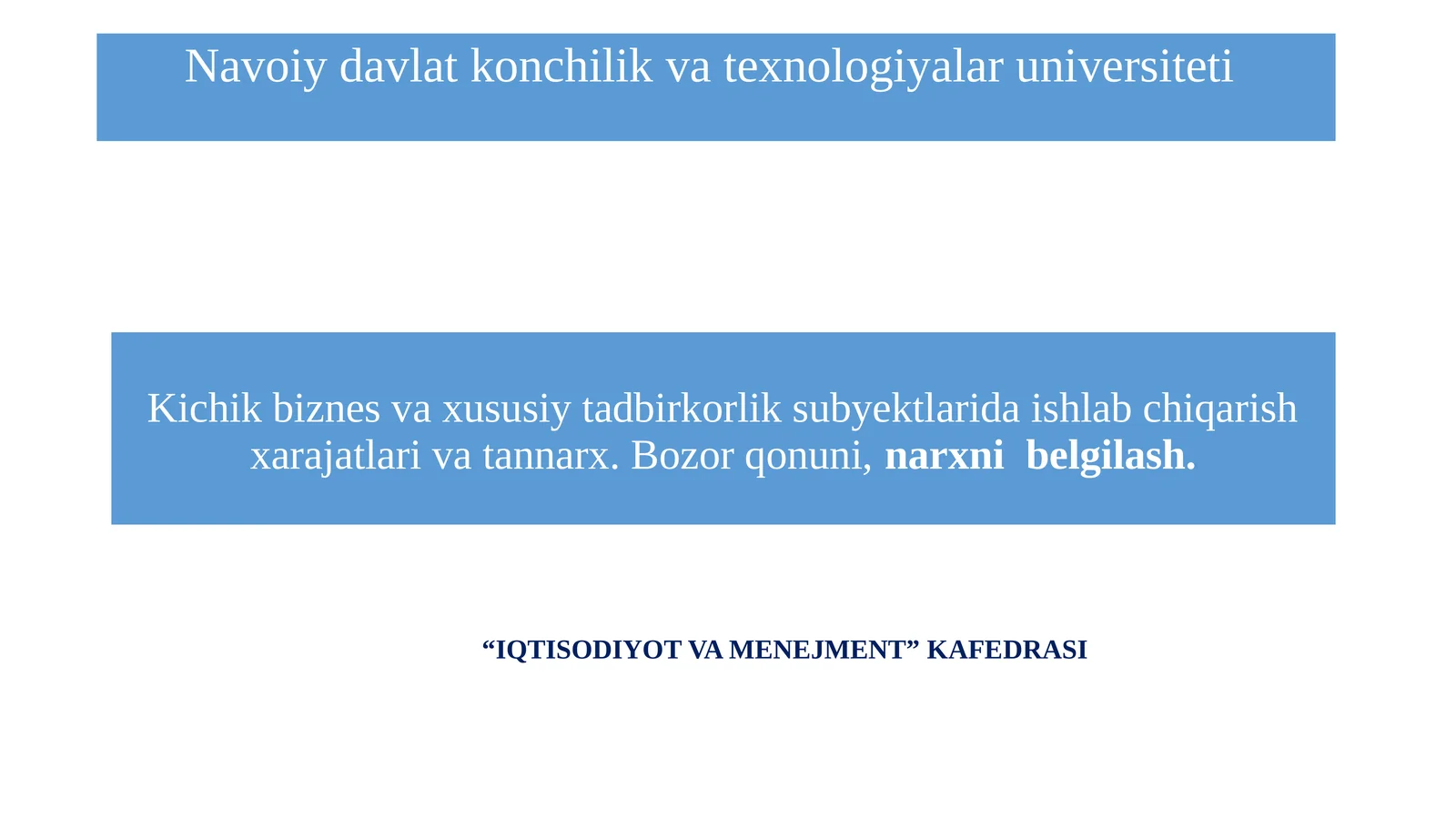 Kichik biznes va xususiy tadbirkorlik subyektlarida ishlab chiqarish xarajatlari va tannarx. Bozor qonuni, narxni belgilash