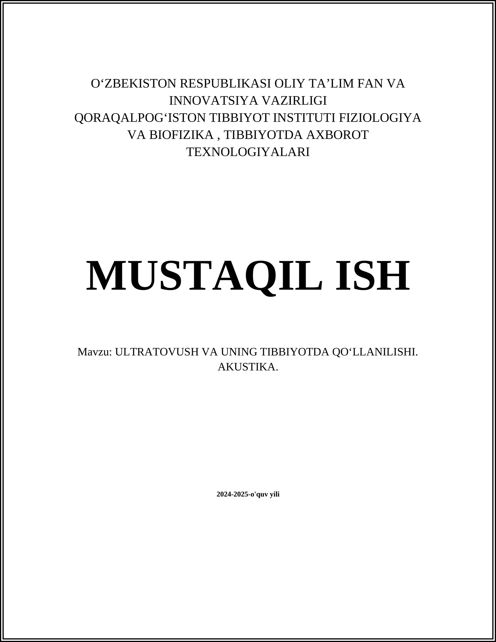 ULTRATOVUSH VA UNING TIBBIYOTDA QOʻLLANILISHI. AKUSTIKA