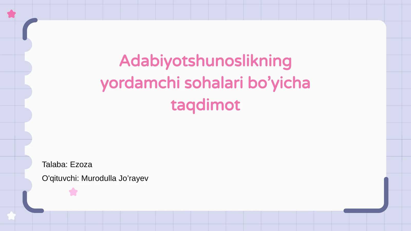 Adabiyotshunoslikning yordamchi sohalari bo’yicha taqdimot