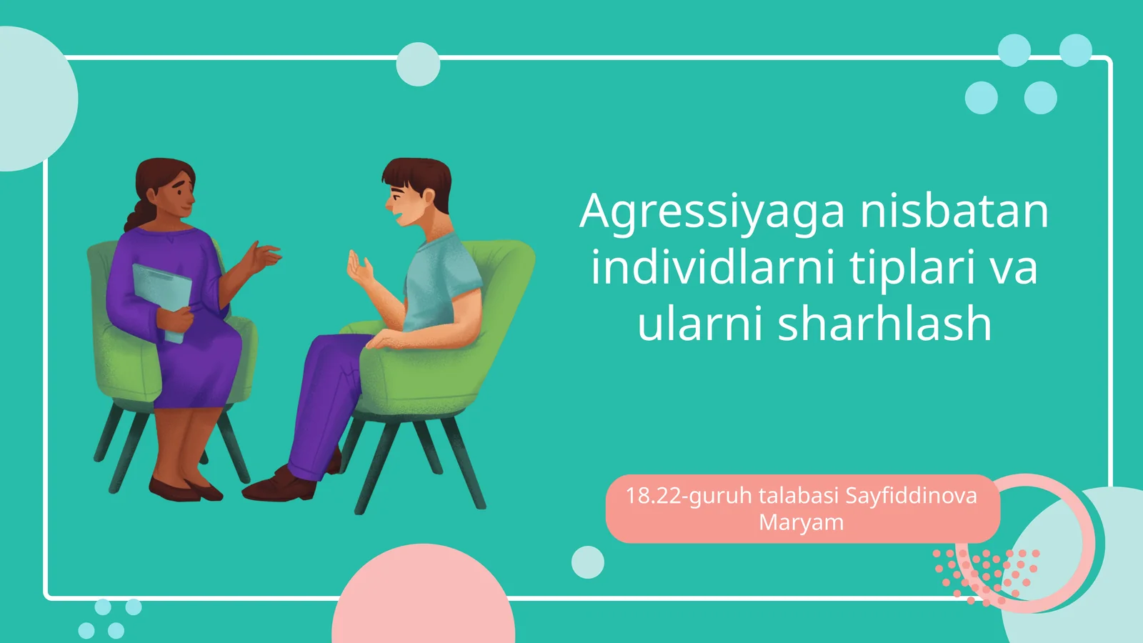 Agressiyaga nisbatan individlarni tiplari va ularni sharhlash