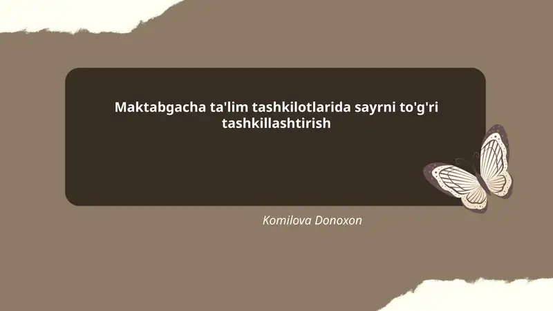 Maktabgacha ta'lim tashkilotlarida sayrni to'g'ri tashkillashtirish