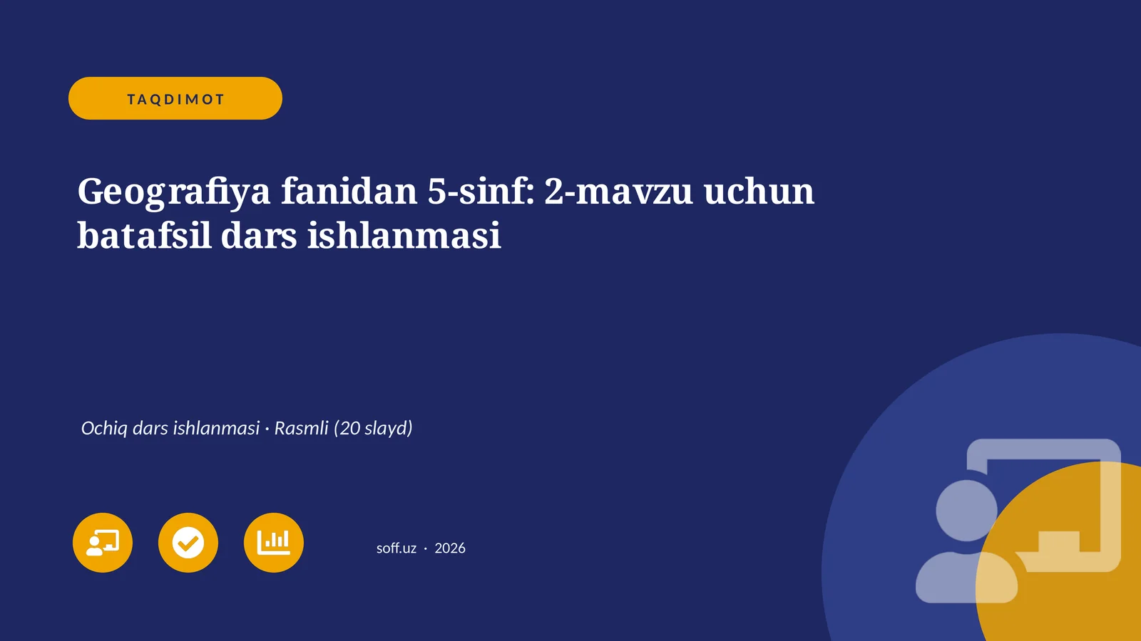 Geografiya fanidan 5-sinf: 2-mavzu uchun batafsil dars ishlanmasi