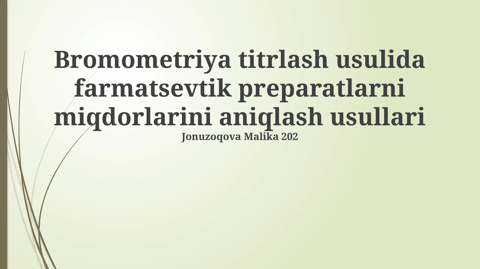 Bromometriya titrlash usulida farmatsevtik preparatlarni miqdorlarini aniqlash usullari