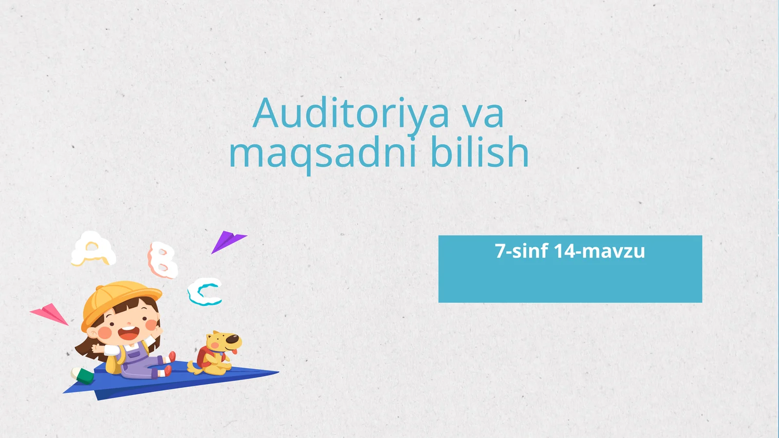 7-sinf 14-mavzu Auditoriyavamaqsadnibilish