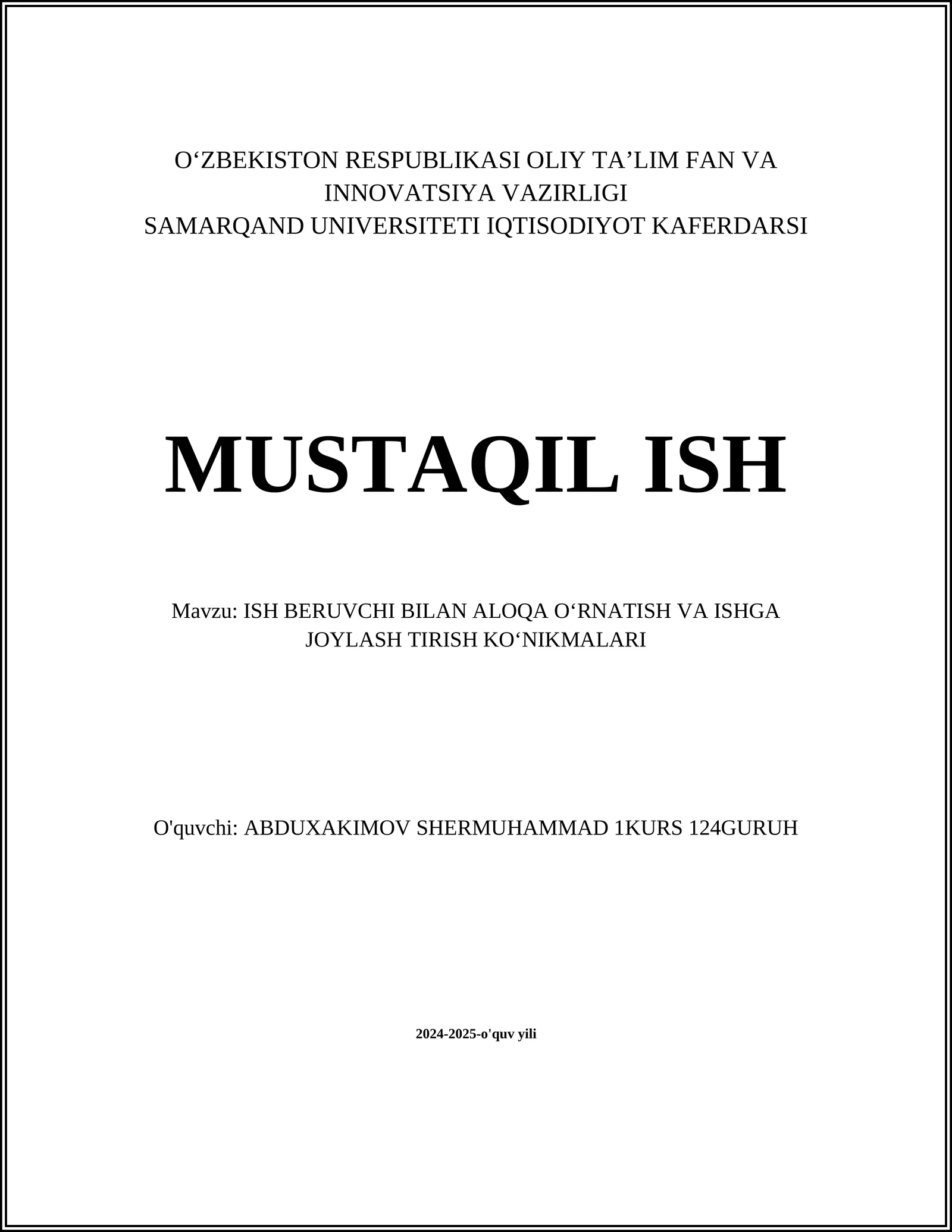 ISH BERUVCHI BILAN ALOQA OʻRNATISH VA ISHGA JOYLASH TIRISH KOʻNIKMALARI