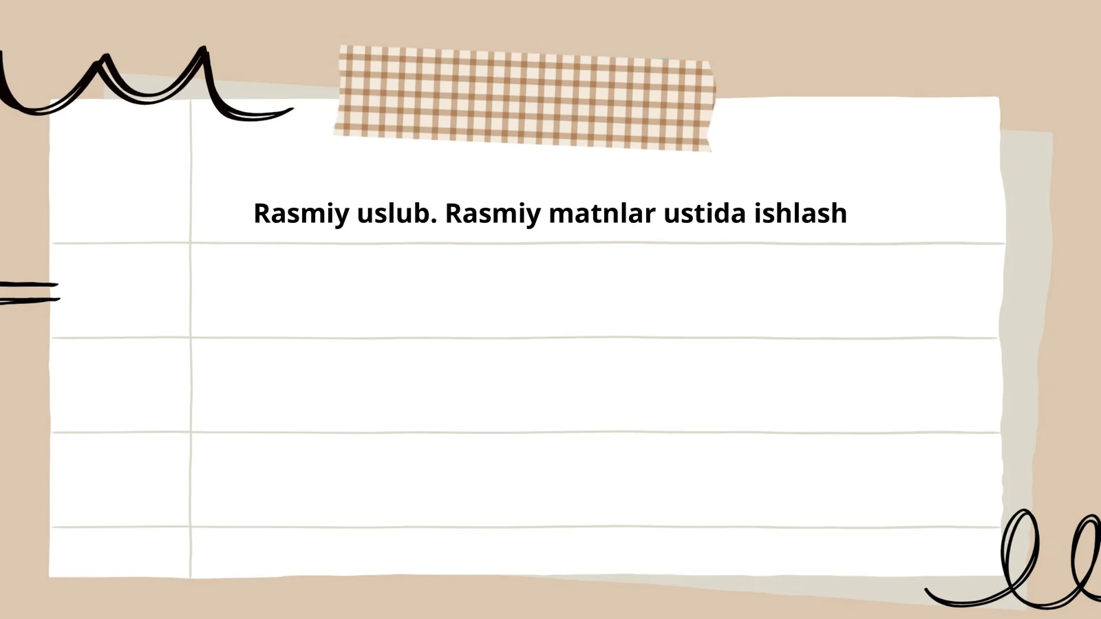 Rasmiy uslub. Rasmiy matnlar ustida ishlash