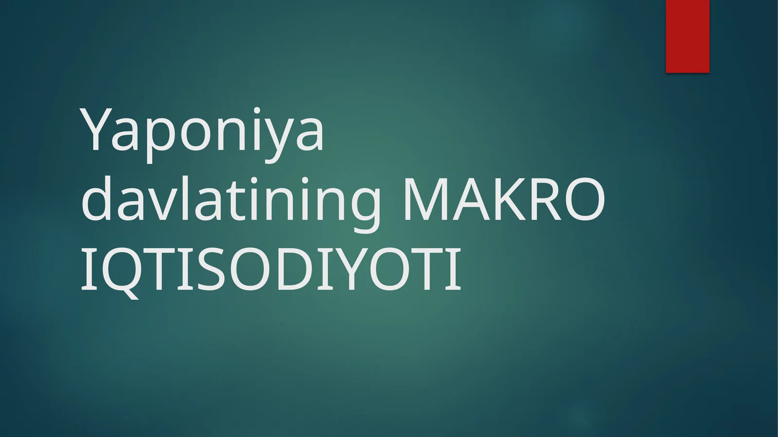 Yaponiya davlatining MAKRO IQTISODIYOTI