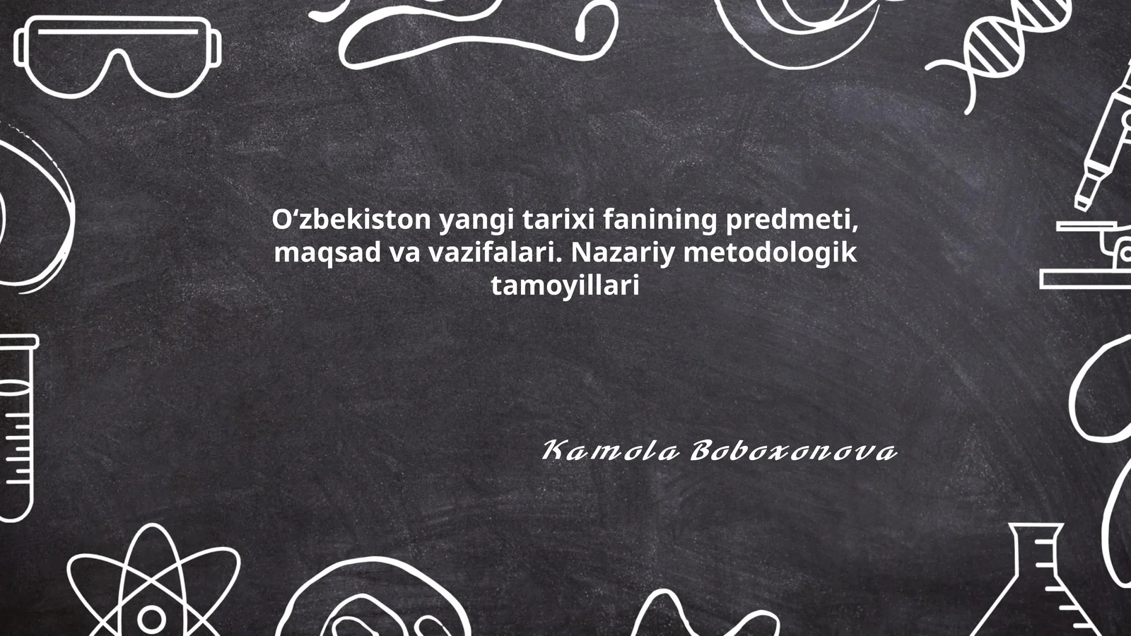 Oʻzbekiston yangi tarixi fanining predmeti, maqsad va vazifalari. Nazariy metodologik tamoyillari