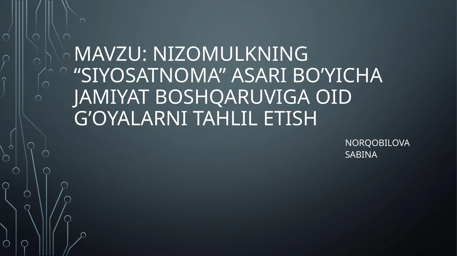 nizomulkning“siyosatnoma”asaribo’yichajamiyatboshqaruvigaoidg’oyalarnitahliletish