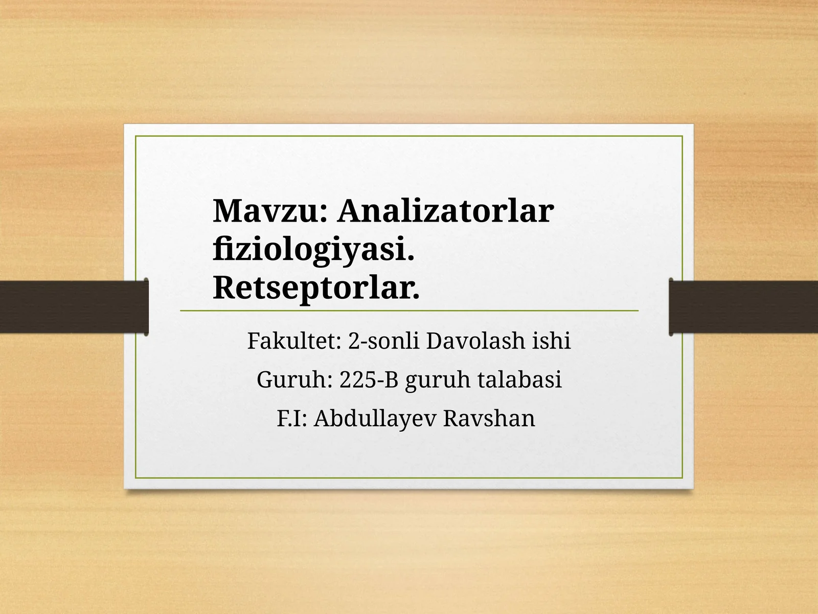 Analizatorlar fiziologiyasi. Retseptorlar