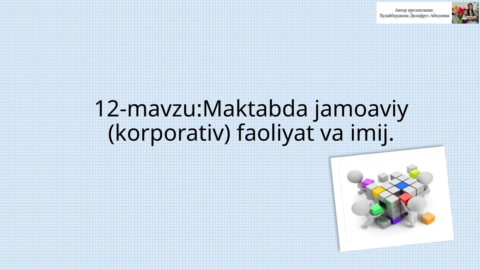 Maktabda jamoaviy (korporativ) faoliyat va imij