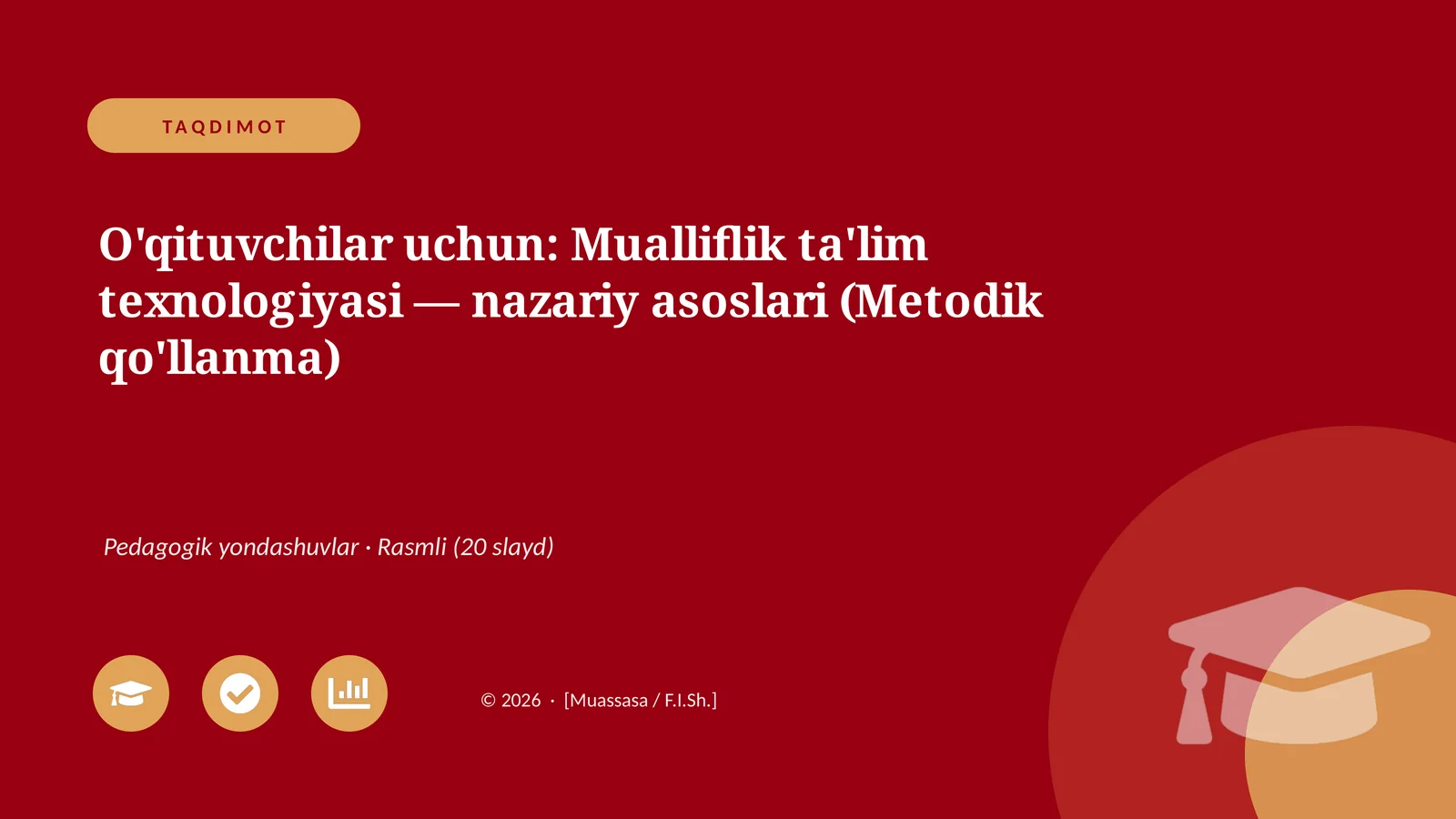 Mualliflik ta'lim texnologiyasi — nazariy asoslari (Metodik qo'llanma)