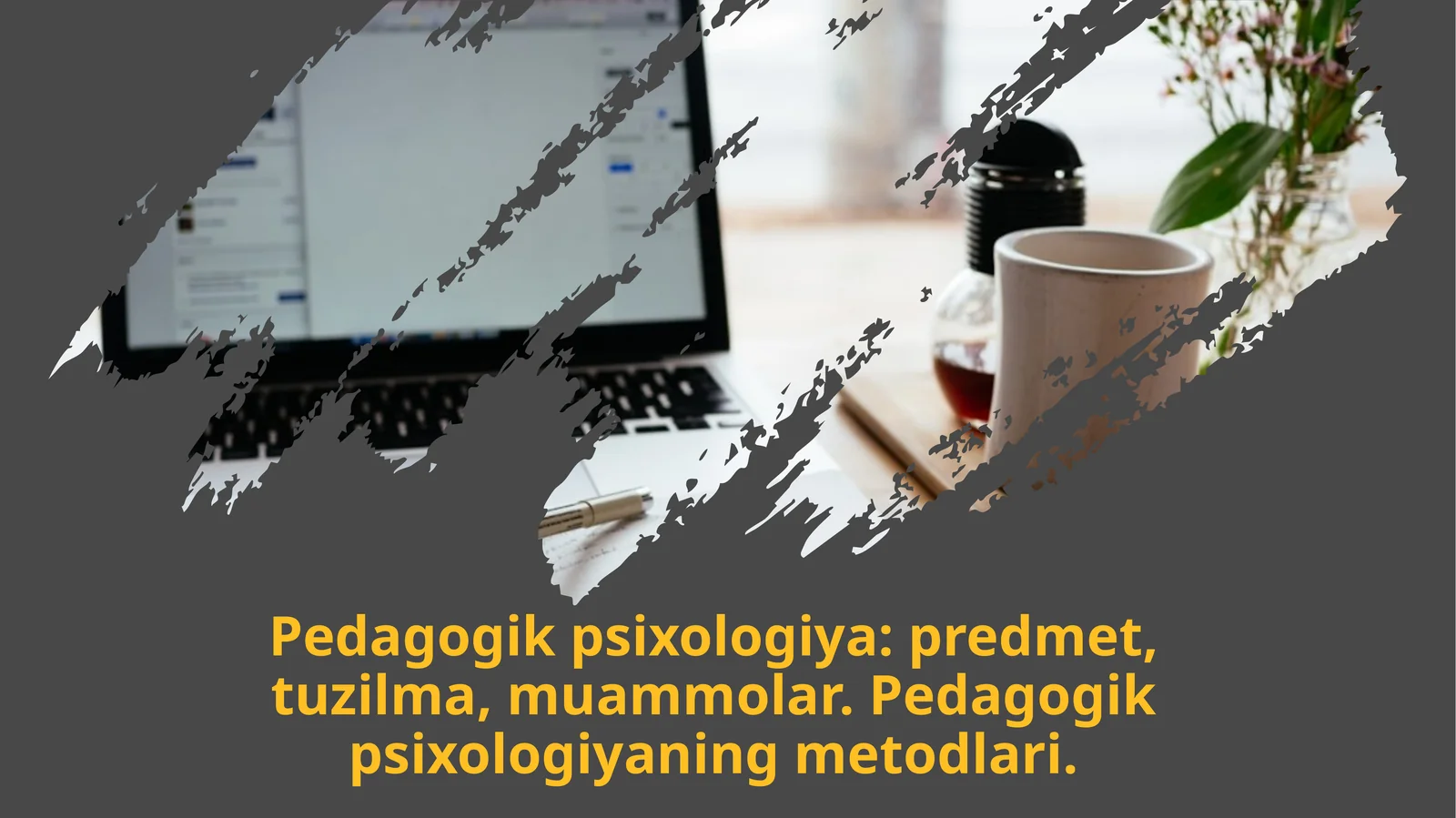 Pedagogikpsixologiya: predmet, tuzilma, muammolar