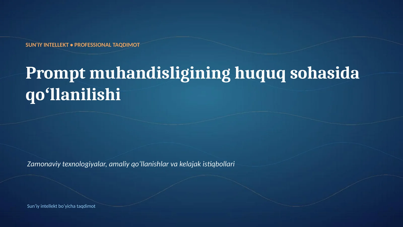 SUNʼIY INTELLEKT • PROFESSIONAL TAQDIMOT