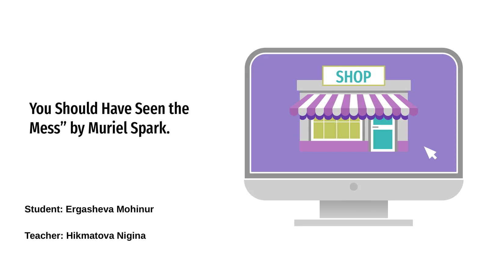 'You Should Have Seen the Mess' by Muriel Spark