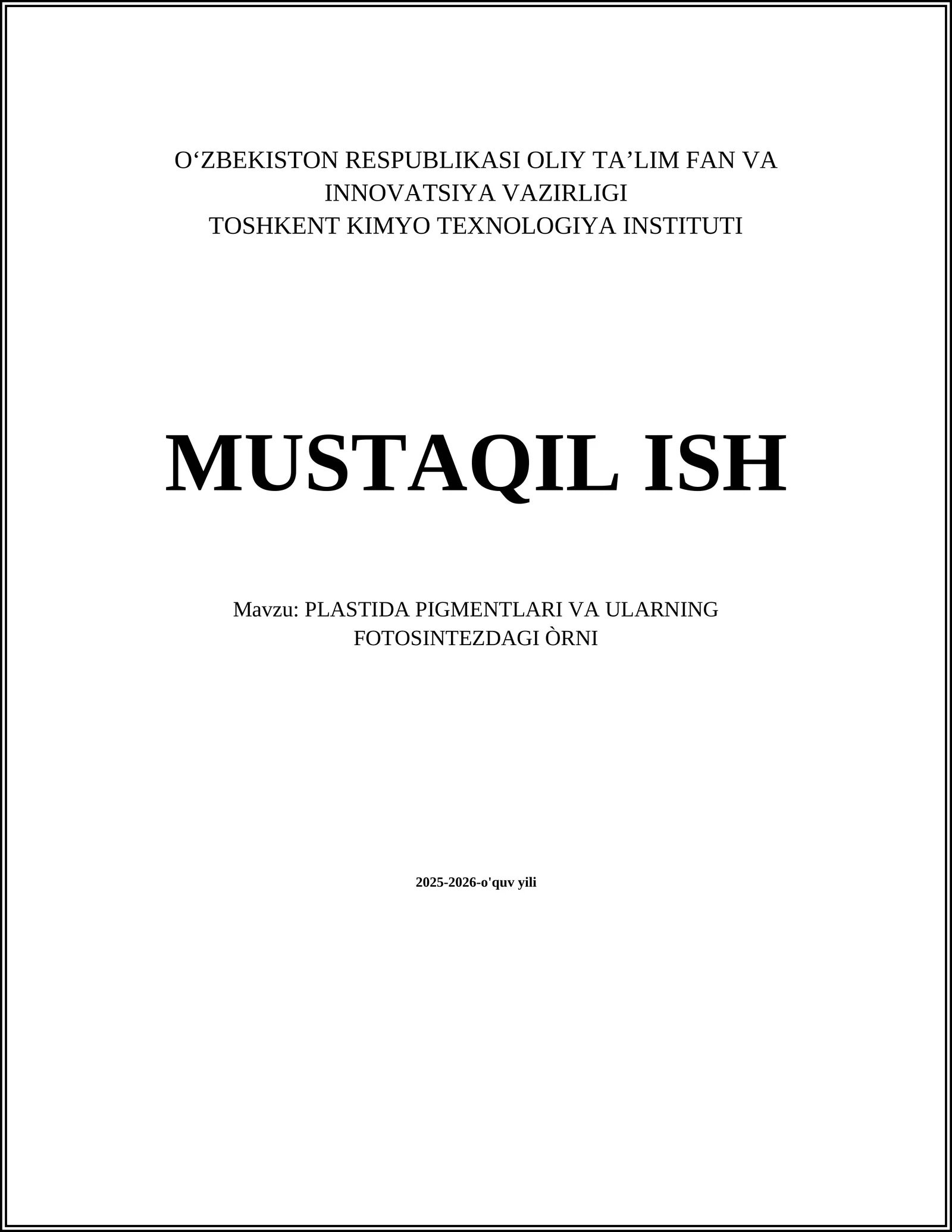 PLASTIDA PIGMENTLARI VA ULARNING FOTOSINTEZDAGI ÒRNI