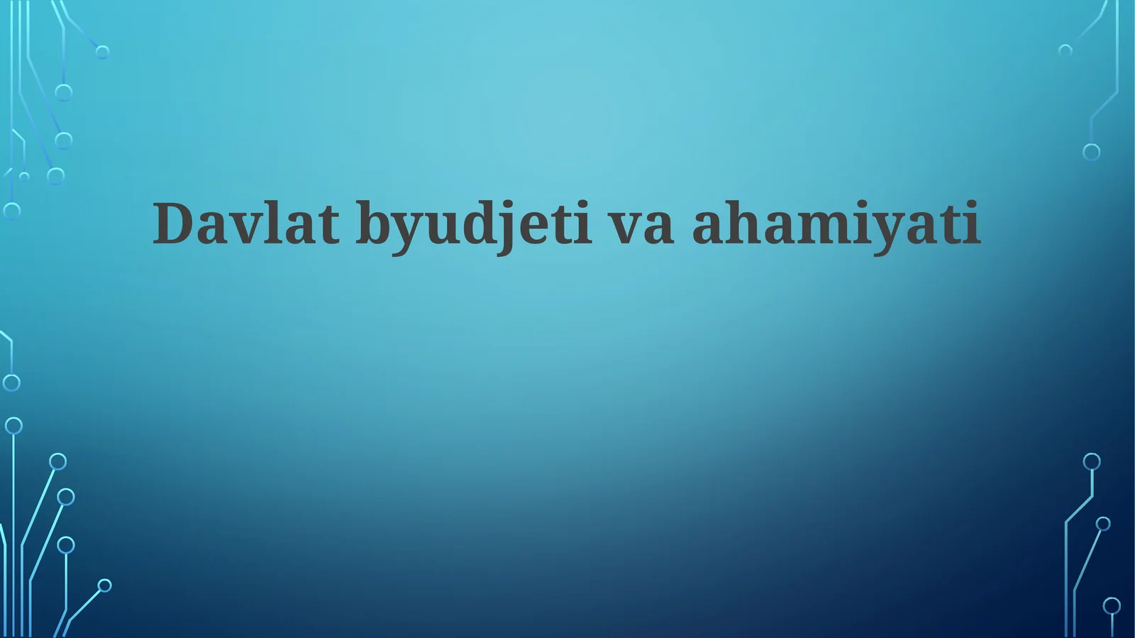 Davlat byudjeti va ahamiyati