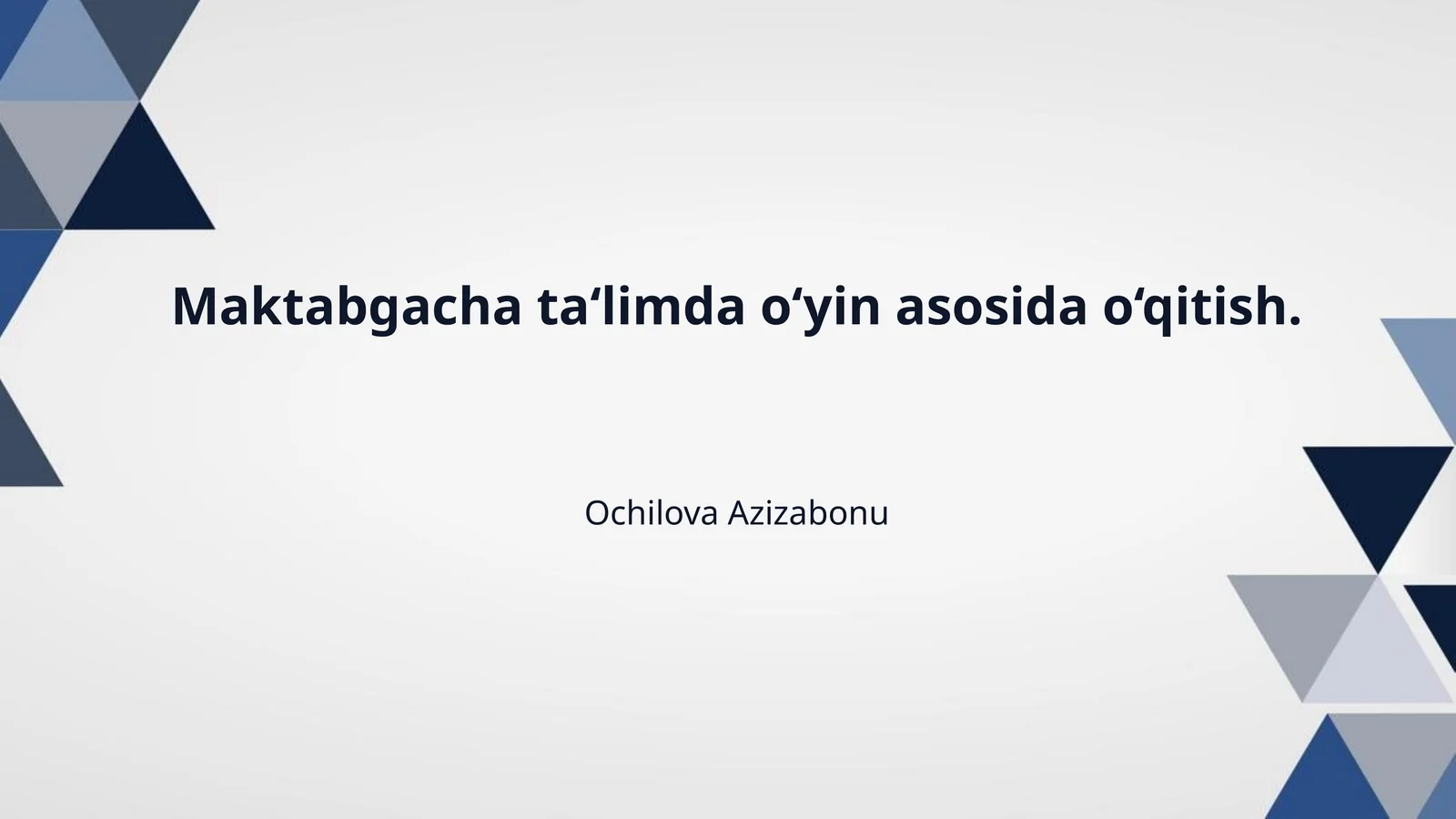 Maktabgacha ta‘limda o‘yin asosida o‘qitish.