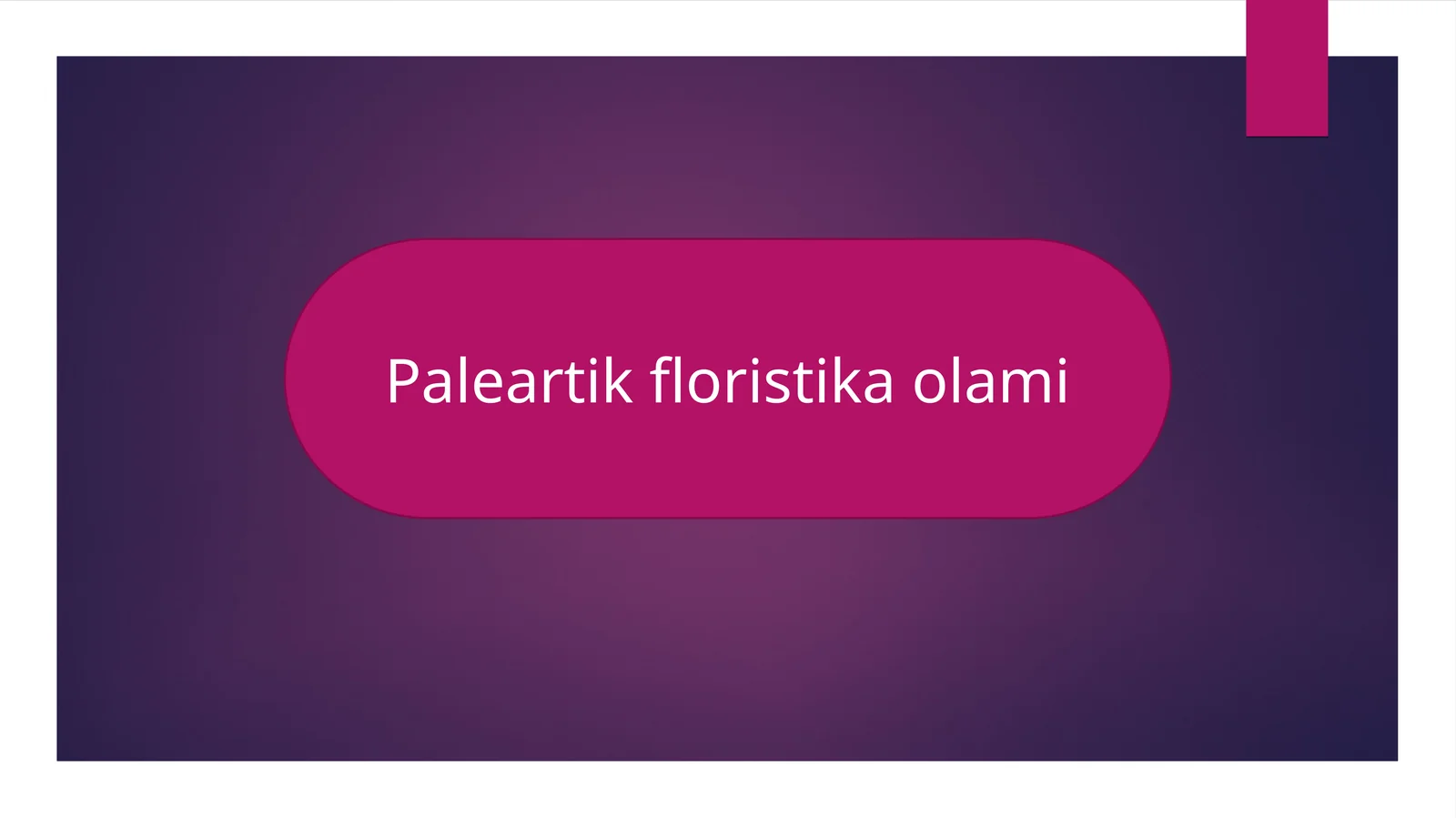 Paleartik floristika olami