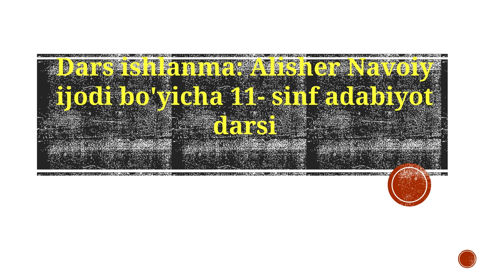 Alisher Navoiy ijodi bo'yicha 11-sinf adabiyot darsi