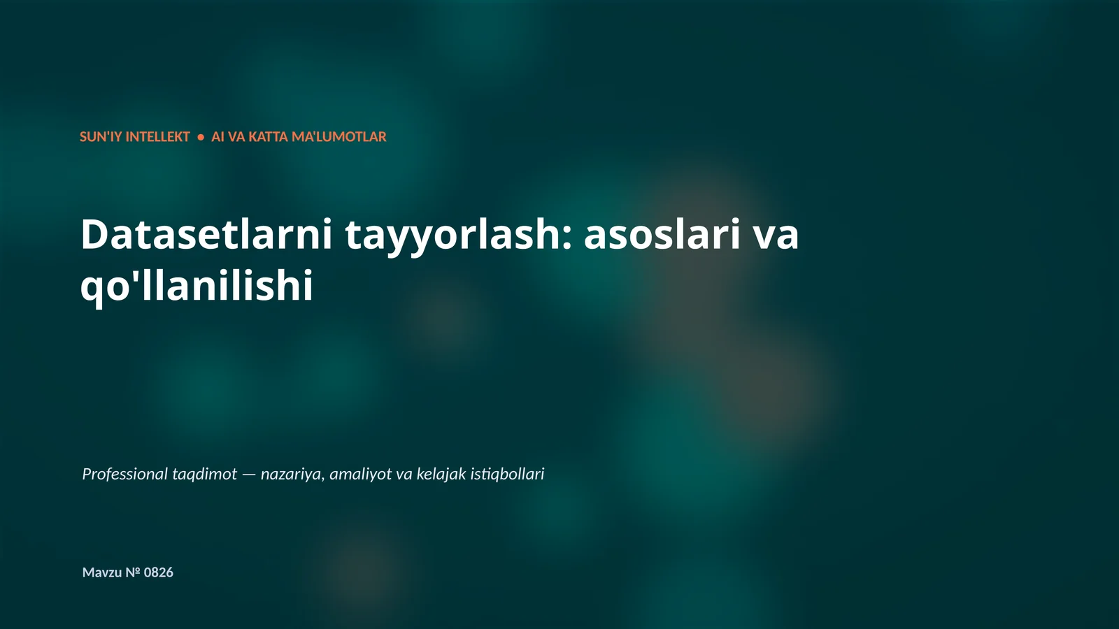 SUN'IY INTELLEKT • AI VA KATTA MA'LUMOTLAR