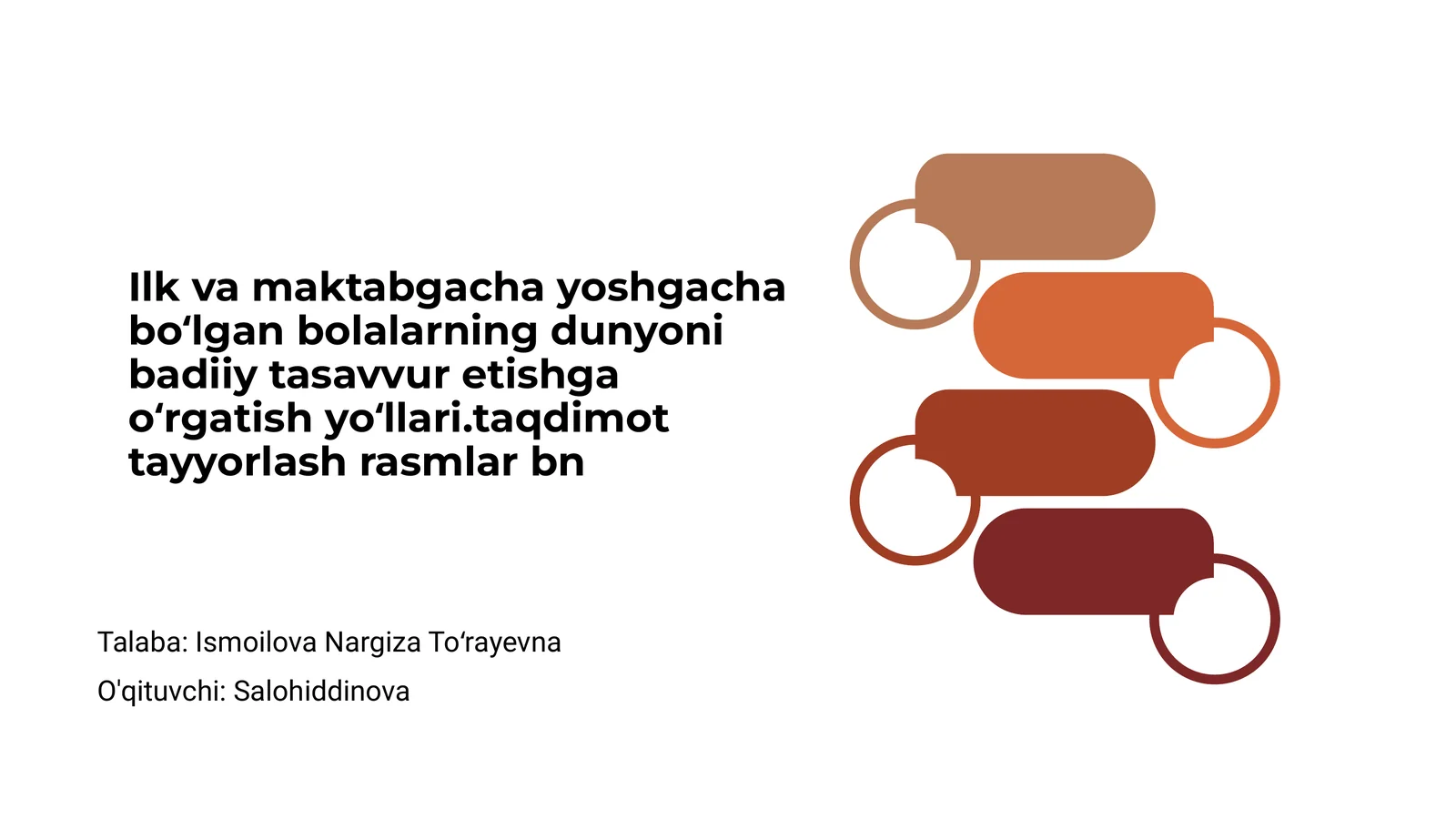 Ilk va maktabgacha yoshgacha bolalarning dunyoni badiiy tasavvur etishga o'rgatish yo'llari
