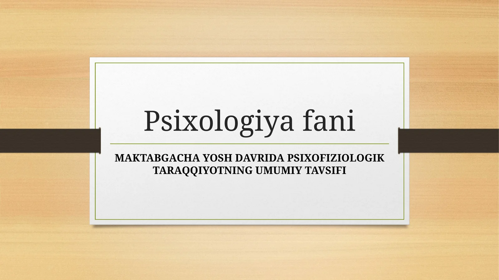 MAKTABGACHA YOSH DAVRIDA PSIXOFIZIOLOGIK TARAQQIYOTNING UMUMIY TAVSIFI
