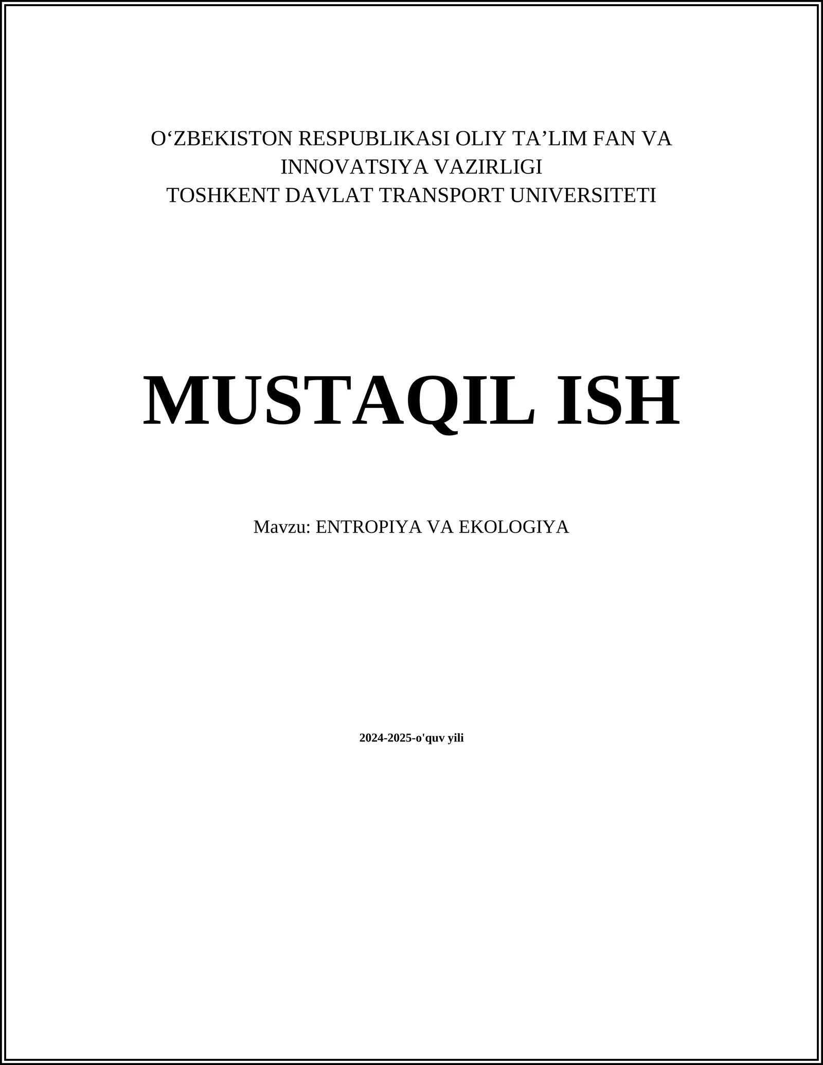 MUSTAQIL ISH Mavzu: ENTROPIYA VA EKOLOGIYA
