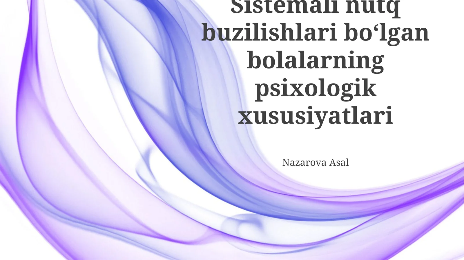 Sistemali nutq buzilishlari boʻlgan bolalarning psixologik xususiyatlari
