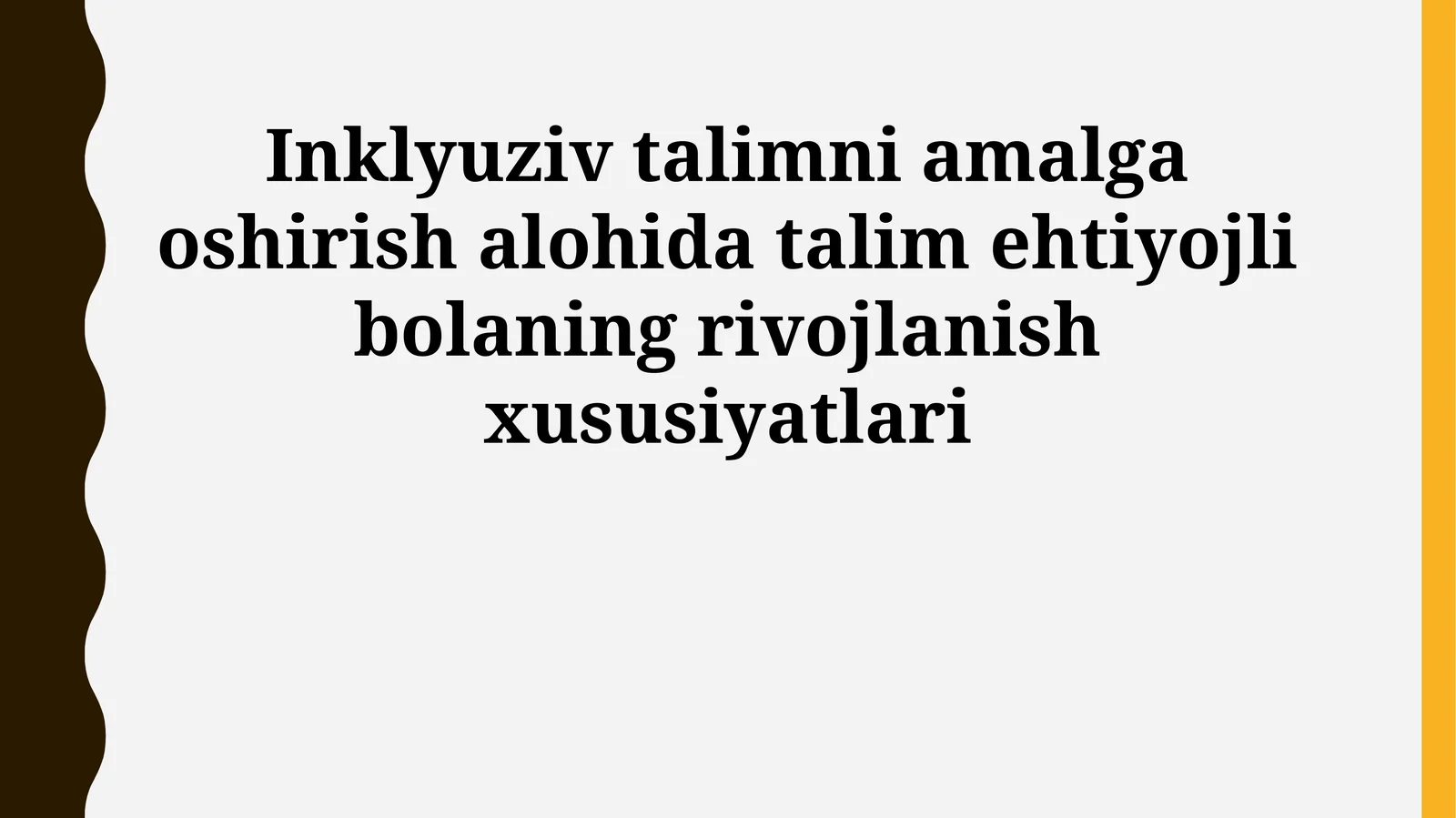 Inklyuziv talimni amalga oshirish alohida talim ehtiyojli bolaning rivojlanish xususiyatlari