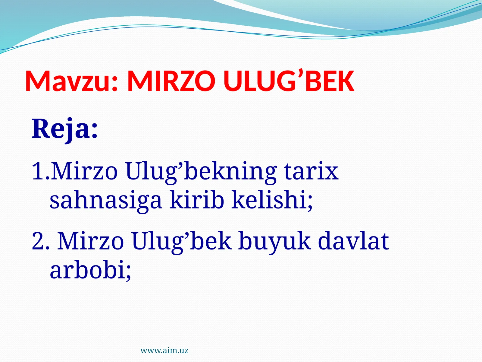 MIRZO ULUG’BEK