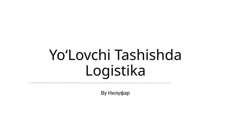 YoʻLovchi Tashishda Logistika