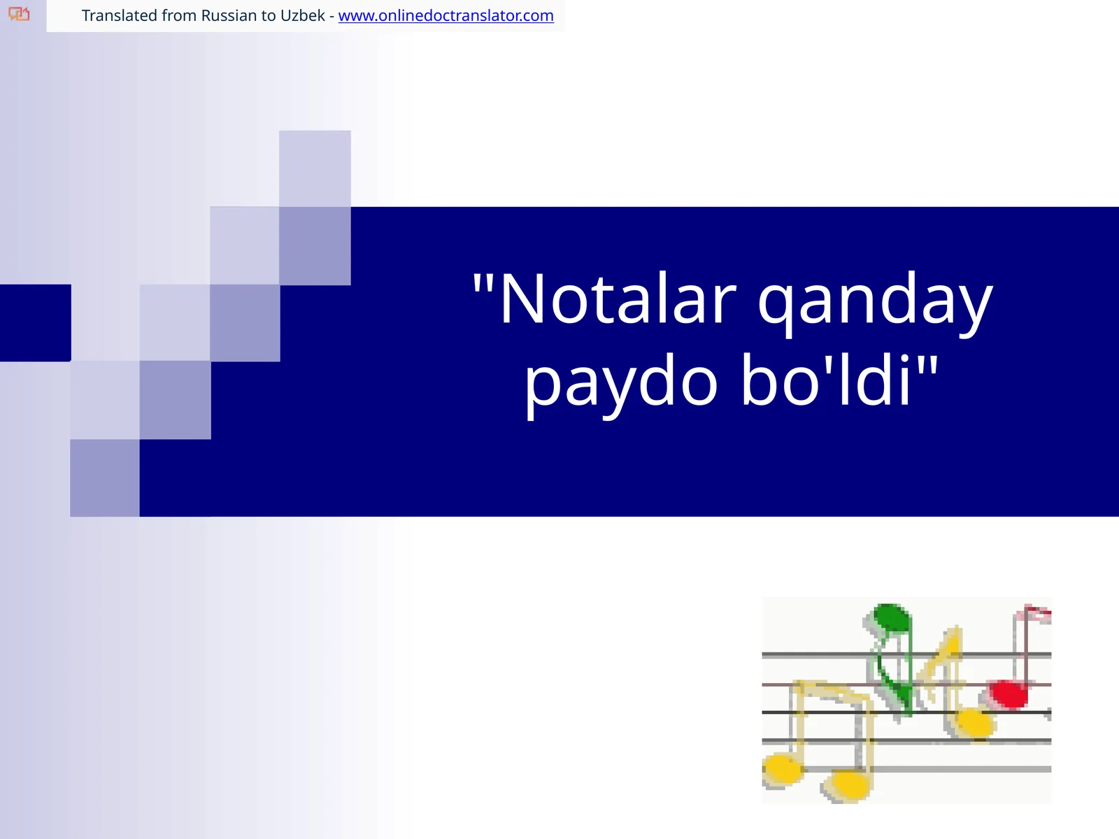 Musiqa madaniyati to‘g‘risida dastlabki eslatmalar