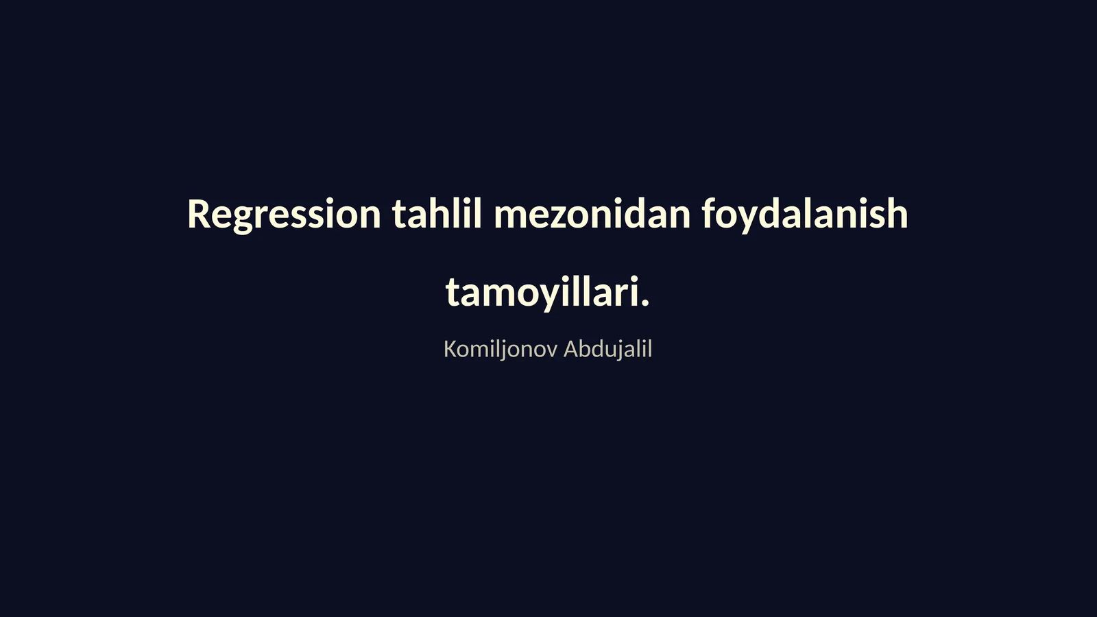 Regression tahlil mezonidan foydalanish tamoyillari