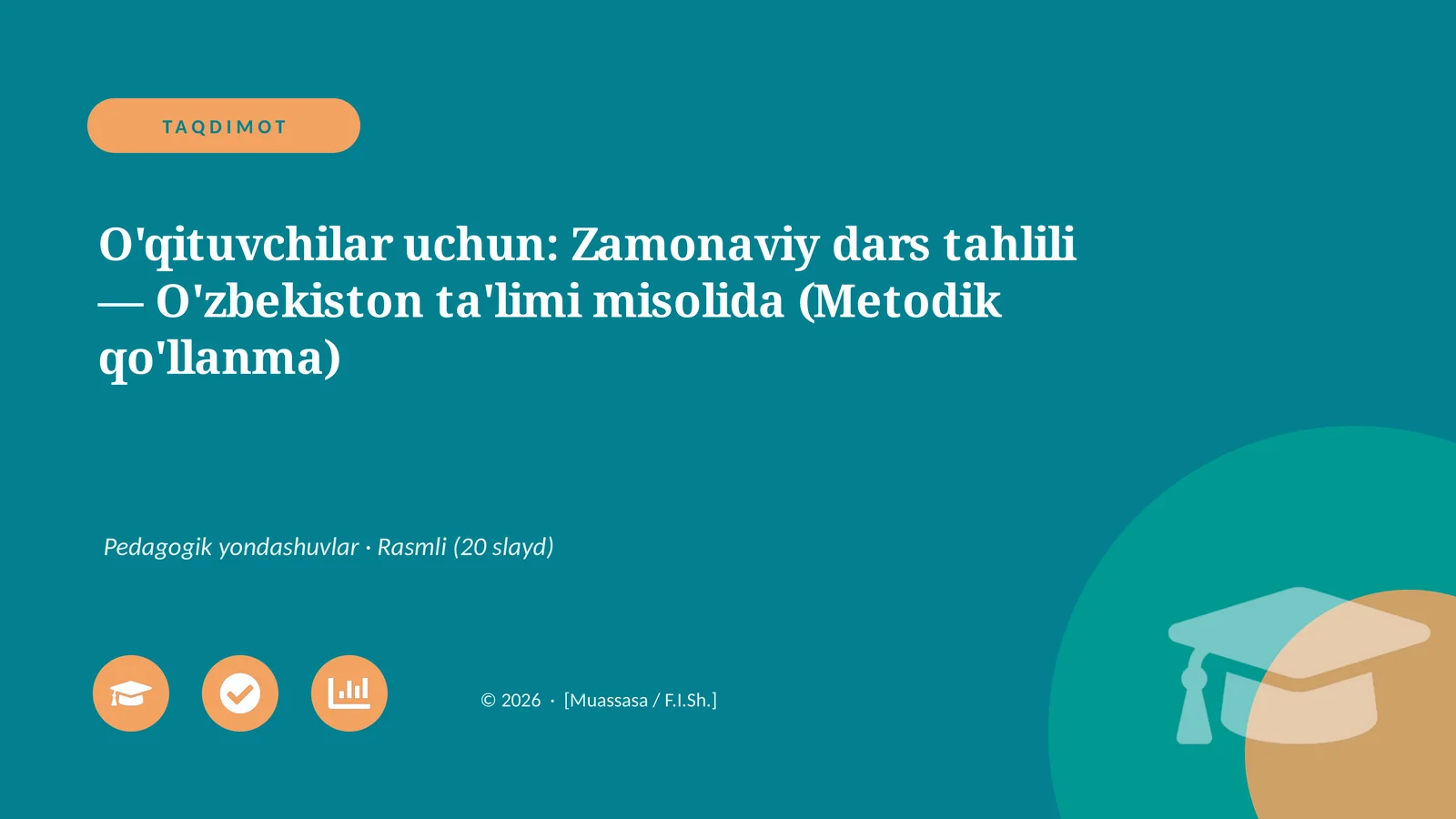 Zamonaviy dars tahlili — O'zbekiston ta'limi misolida (Metodik qo'llanma)