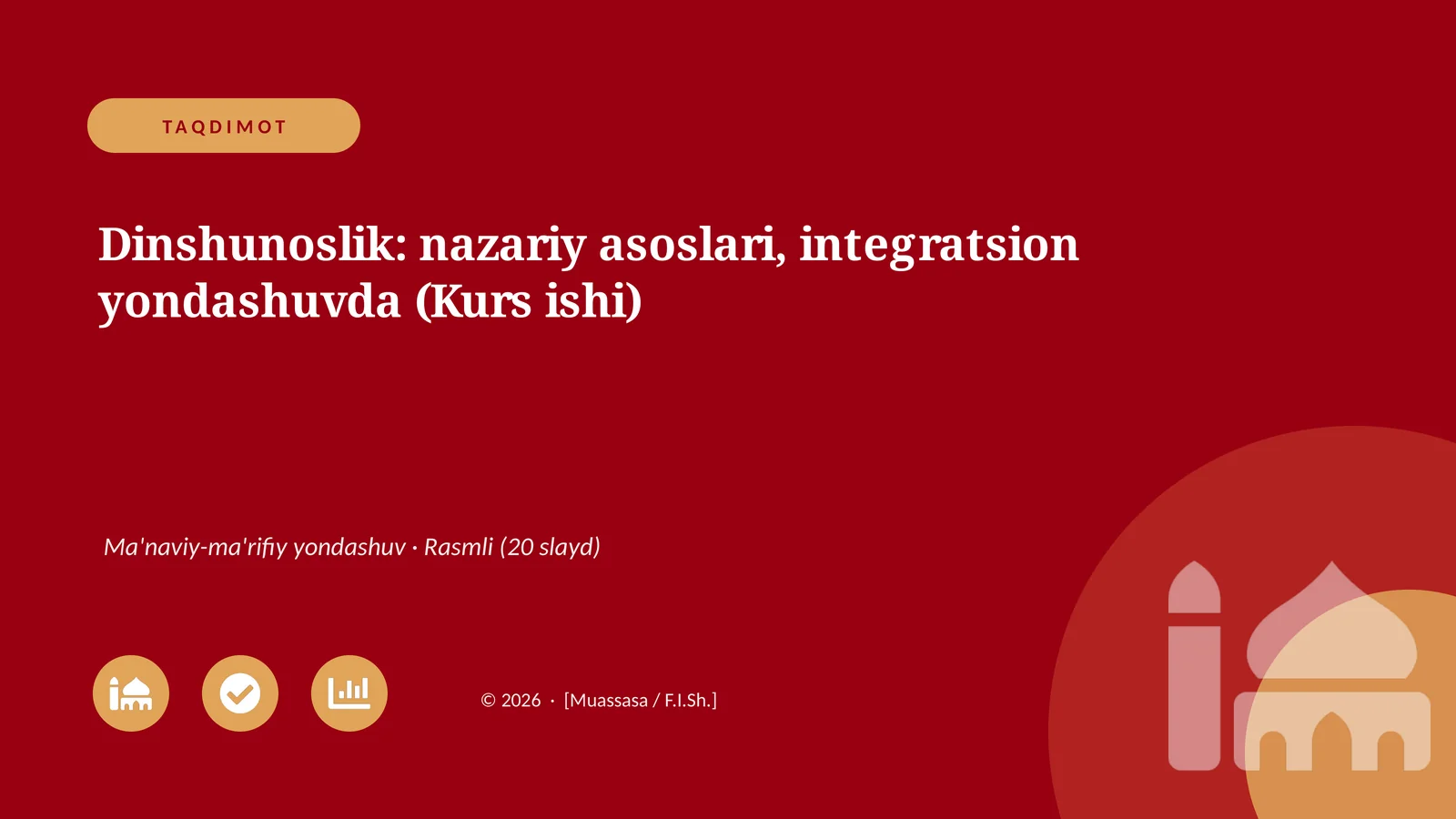 Dinshunoslik: nazariy asoslari, integratsion yondashuvda (Kurs ishi)