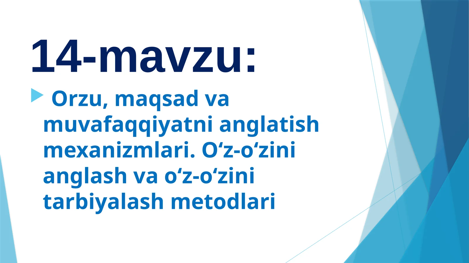 Orzu, maqsad va muvafaqqiyatni anglatish mexanizmlari