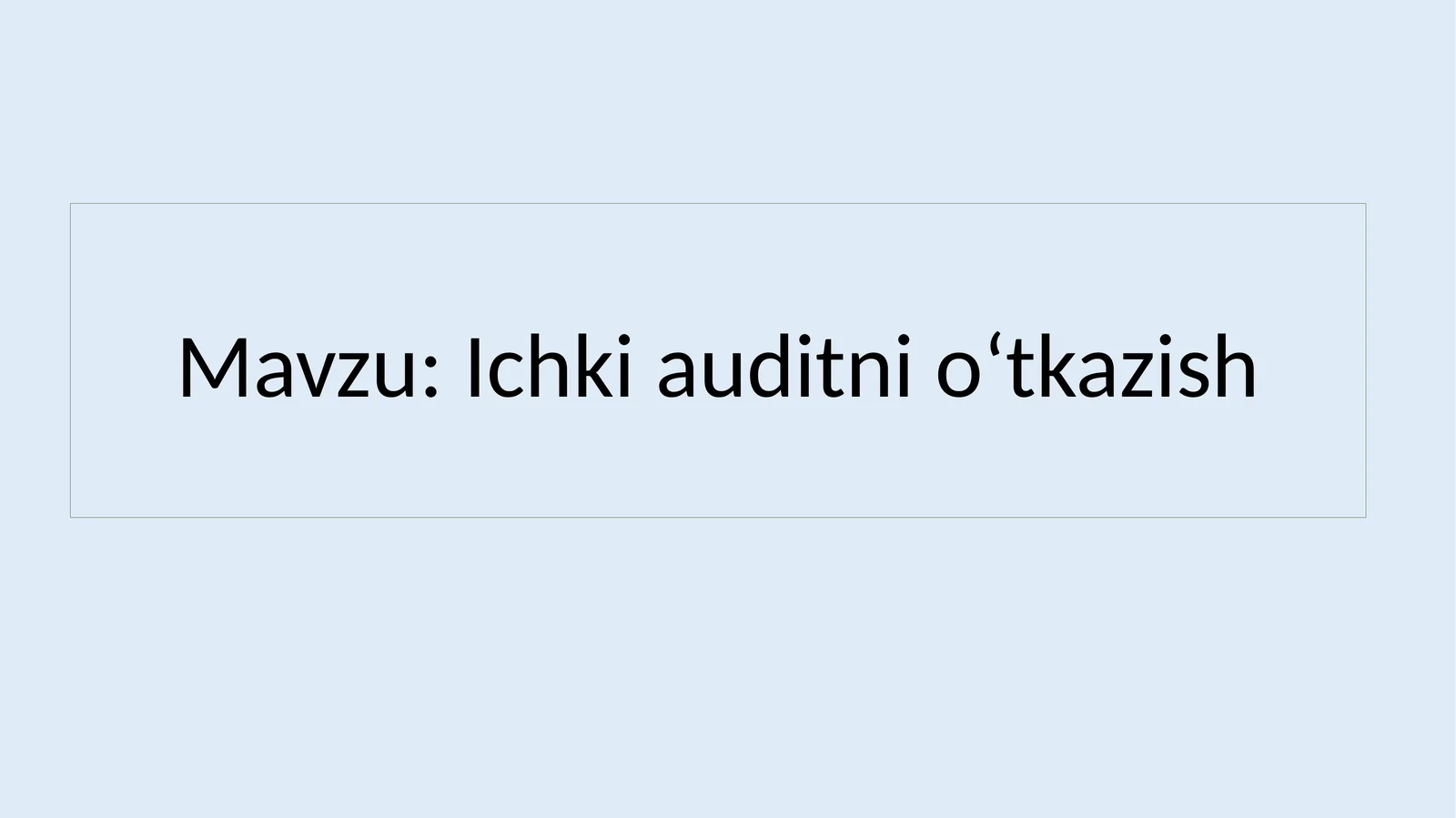 Ichki auditni o‘tkazish