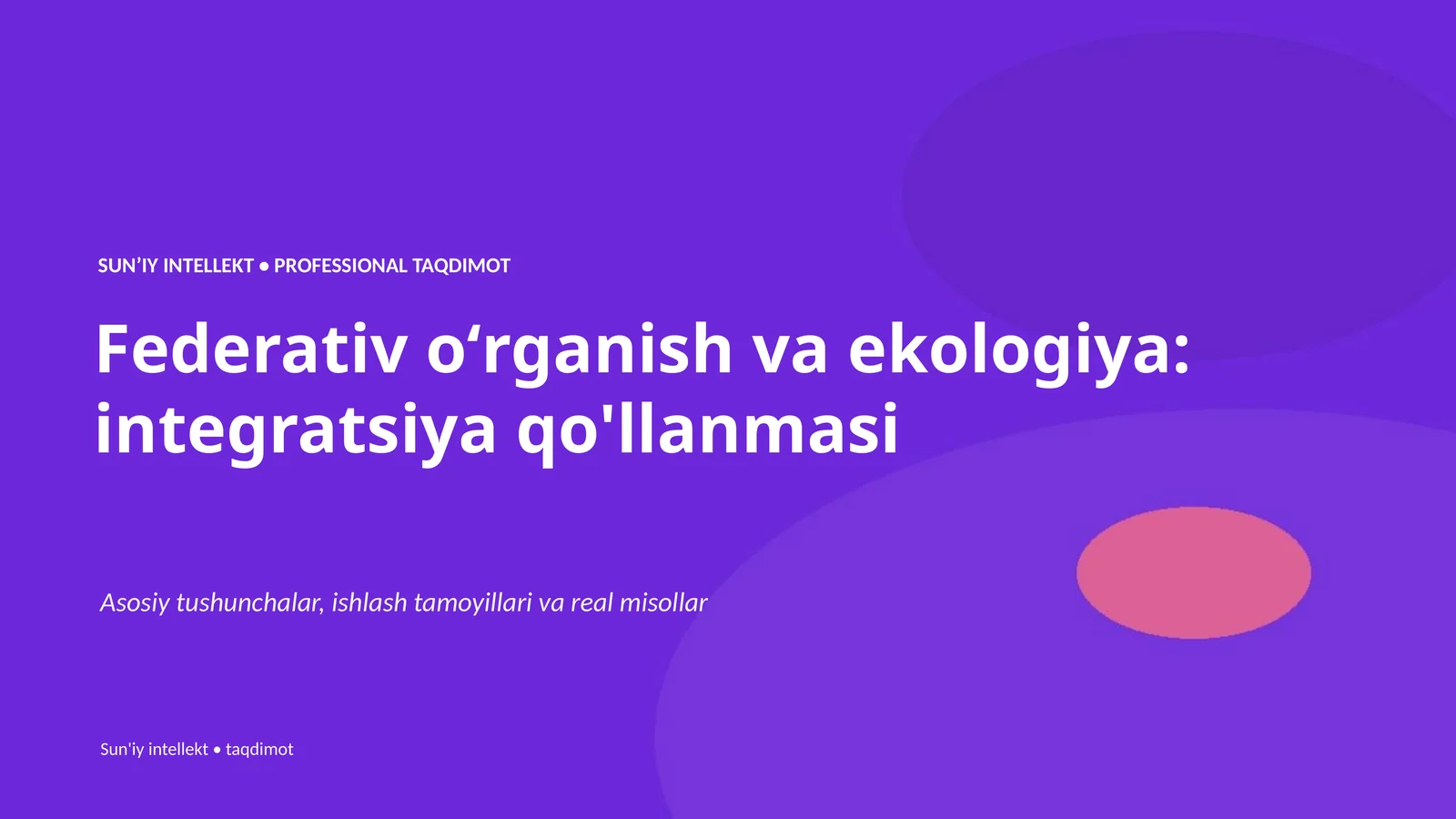Federativ oʻrganish va ekologiya: integratsiya qo'llanmasi