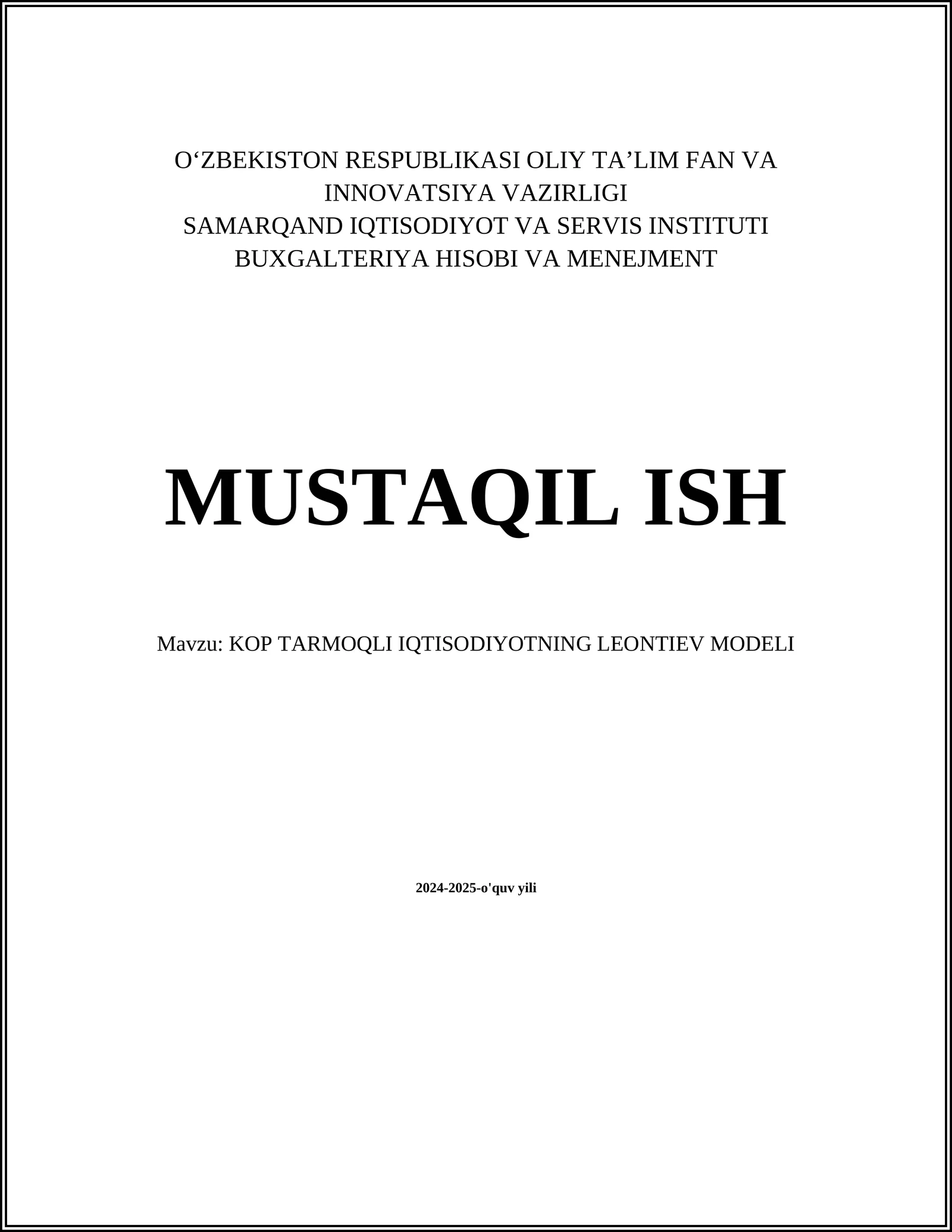 KOP TARMOQLI IQTISODIYOTNING LEONTIEV MODELI