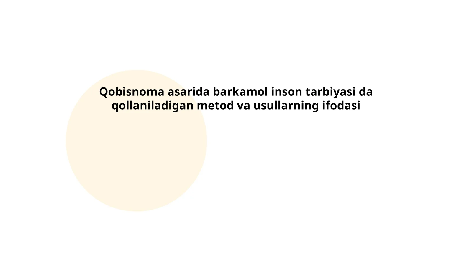 Qobisnoma asarida barkamol inson tarbiyasi da qollaniladigan metod va usullarning ifodasi