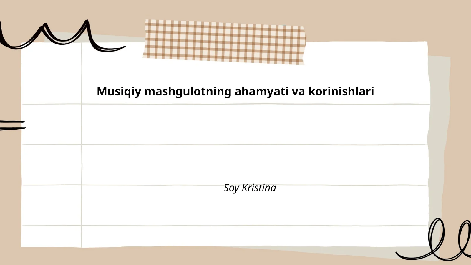 Musiqiy mashgulotning ahamiyati va ko'rinishlari