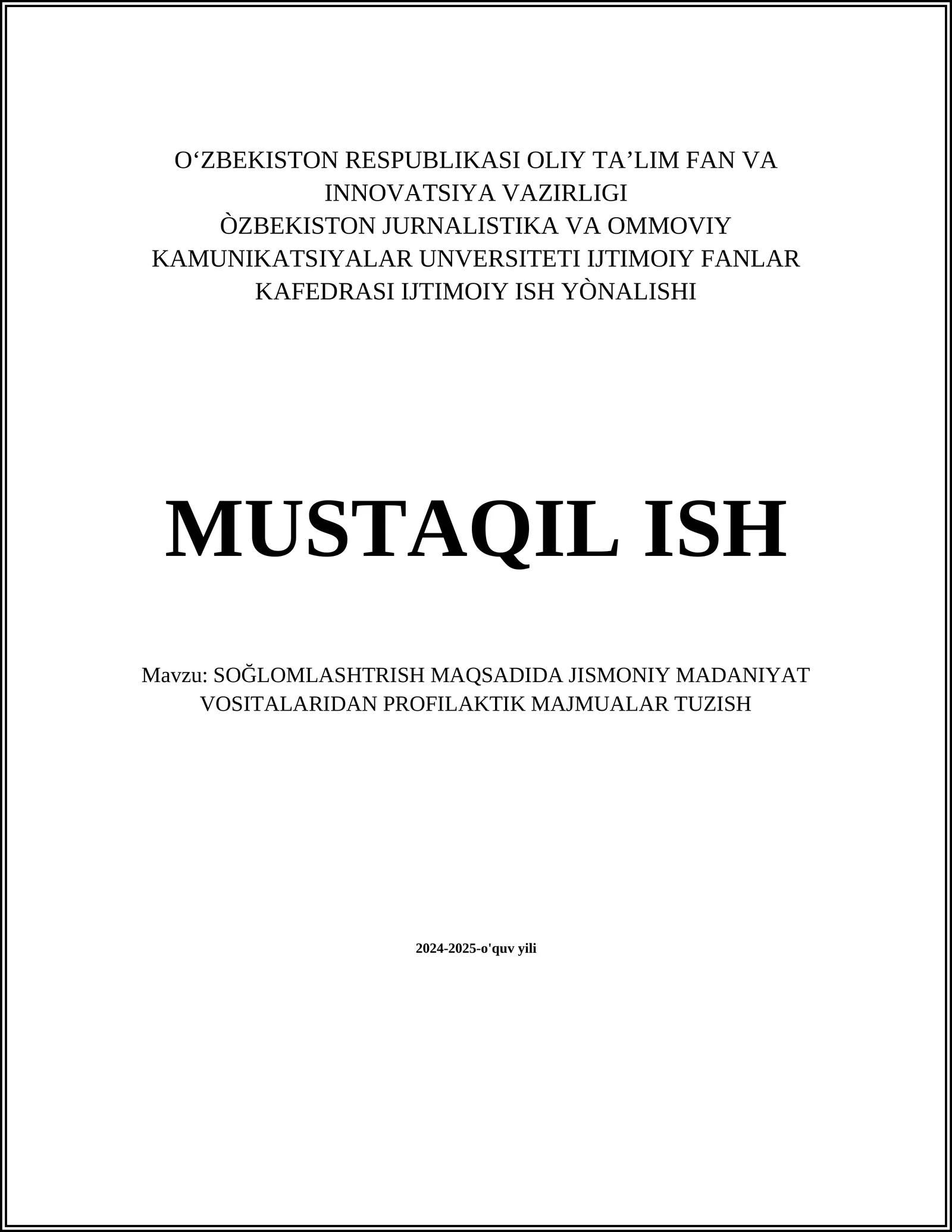 SOĞLOMLASHTRISH MAQSADIDA JISMONIY MADANIYAT VOSITALARIDAN PROFILAKTIK MAJMUALAR TUZISH